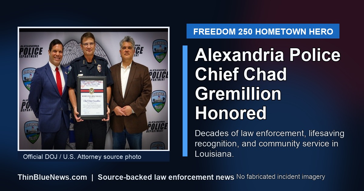 Alexandria Police Chief Chad Gremillion Honored as Freedom 250 Hometown Hero